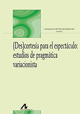 <p>C. Fuentes (coord.) (2013): <em><strong>(Des)cortesía para el espectáculo: estudios de pragmática variacionista</strong>, </em>Madrid: Arco/Libros.</p>
